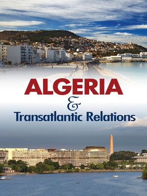 cover image of Algeria and Transatlantic Relations